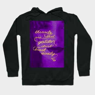 Threads That Are Golden Don't Break Easily (purple portrait) Hoodie